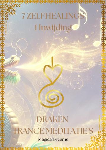 MeditatiePakket Chakra Draken/Zelfhealing TranceMeditatie beschikbaar voor biedingen