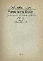 Seb. Lee – Vierzig leichte Etüden für Violoncello (Opus 70), Muziek en Instrumenten, Bladmuziek, Ophalen of Verzenden, Artiest of Componist