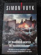 Simon Vuyk - De waarheid achter de vuurwerkramp, Ophalen of Verzenden, Zo goed als nieuw, Simon Vuyk
