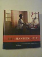 A. Teunissen - Met handen & ziel Haarlem, Ophalen of Verzenden, Zo goed als nieuw