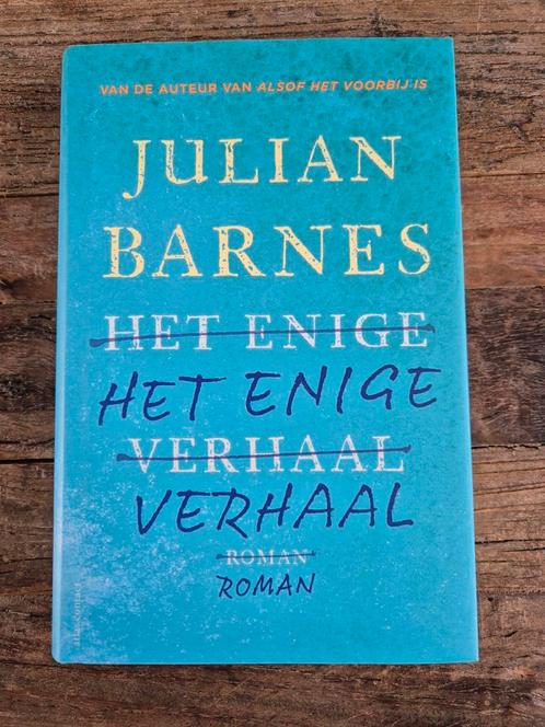 Julian Barnes - Het enige verhaal, Boeken, Literatuur, Nieuw, Nederland, Ophalen of Verzenden