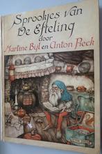 sprookjes van de Efteling,Martine Bijl en Anton Pieck, Ophalen of Verzenden, Zo goed als nieuw, Martine Bijl en Anton Pieck, Fictie algemeen