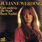 Single (1984) Juliane Werding – Geh Nicht In Die Stadt (Heut, Ophalen of Verzenden, 1980 tot 2000, Gebruikt, Overige formaten