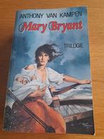 Mary Bryant van Anthony van Kampen, Boeken, Ophalen of Verzenden, Zo goed als nieuw