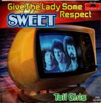 sweet - single Give the lady some respect / tall girls, 7 inch, Single, Ophalen of Verzenden, Zo goed als nieuw