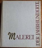 Malerei der Jahrhunderte - Europaische Meisterwerke, Gelezen, VEB E.A. Seeman Buch- und Kunsterverlag, Leipzig, Ophalen of Verzenden