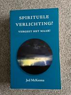 J. MacKenna - Spirituele verlichting, vergeet het maar!, Astrologie, Overige typen, Ophalen of Verzenden, Zo goed als nieuw