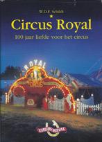Circus Royal 100 jaar liefde voor het circus - W.D.F Schildt, Gelezen, Ophalen of Verzenden, W.D.F Schildt, 20e eeuw of later