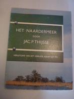 Het Naardermeer - J.P. Thijsse & van den Hoorn, Ophalen of Verzenden, Zo goed als nieuw