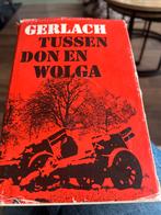 Gerlach - Tussen Don en Wolga (Stalingrad), Ophalen of Verzenden, Tweede Wereldoorlog, Gelezen, Gerlach