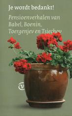 Je wordt bedankt! Pensioenverhalen van o.a.Tsjechov en Babel, Boeken, Literatuur, Ophalen of Verzenden, Gelezen, Nederland