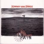 CD Townes van Zandt - In pain, Cd's en Dvd's, Ophalen, Singer-songwriter