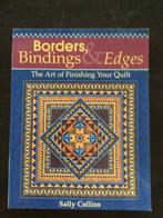 Borders, Bindings & Edges the art of finishing your quilt do, Ophalen of Verzenden, Zo goed als nieuw, Borduren en Naaien
