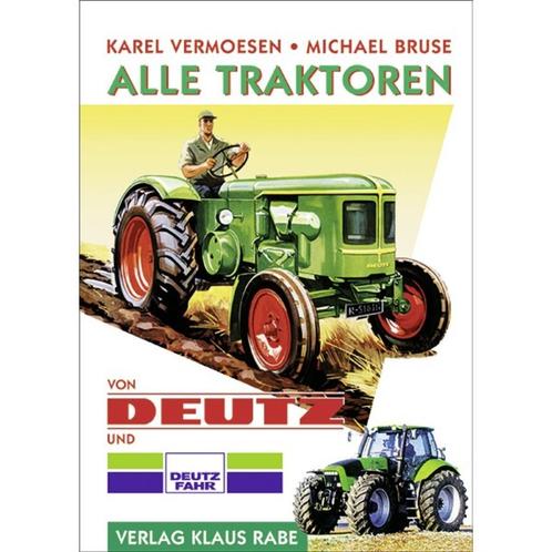 Alle Traktoren von Deutz, Boeken, Vervoer en Transport, Nieuw, Tractor en Landbouw, Verzenden