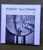 Robert Saltzman - De tienduizend dingen, Achtergrond en Informatie, Robert Saltzman, Ophalen of Verzenden, Zo goed als nieuw