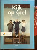 Kijk op spel - 5e druk, Boeken, Ophalen of Verzenden, Zo goed als nieuw, Holger de Nooij, Nederlands