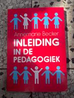 Inleiding in de pedagogiek - Annemarie Becker, Ophalen of Verzenden, Gamma, Gelezen, HBO