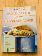 Sonia Allison brood bakken broodbakmachine, Ophalen, Overige typen, Zo goed als nieuw, Sonia allison