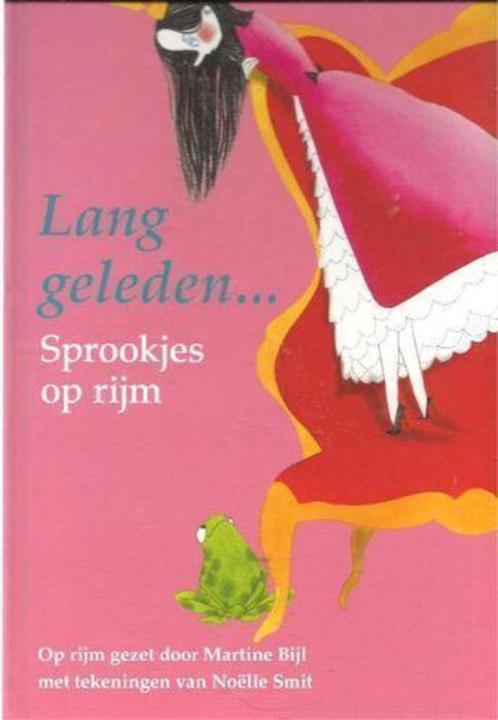 Martine Bijl - Lang geleden... Sprookjes op rijm"", Boeken, Sprookjes en Fabels, Zo goed als nieuw, Ophalen of Verzenden