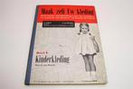 Vintage Kinderkleding Maken [1960] — Knippen en Naaien, Boeken, Ophalen of Verzenden, Gelezen