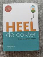 Heel de dokter - Leven en werken met zin, Ophalen of Verzenden, Zo goed als nieuw, Angèle van de Ven, Sophie Querido