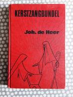 Joh. de Heer  - Kerstzangbundel, Gebruikt, Ophalen of Verzenden, Religie en Gospel, Artiest of Componist