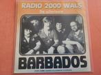 Barbados - Radio 2000 - De allerleste ., Ophalen, Zo goed als nieuw, Overige formaten, Levenslied of Smartlap