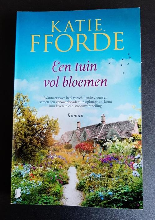 Katie Fforde - Een tuin vol bloemen, Boeken, Romans, Gelezen, Ophalen of Verzenden