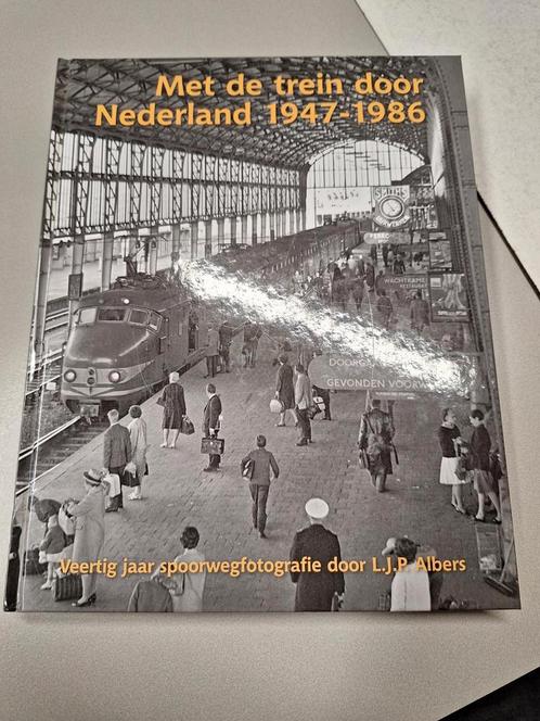 L.J.P. Albers - Met de trein door Nederland 1947-1986, Boeken, Vervoer en Transport, Zo goed als nieuw, Ophalen of Verzenden