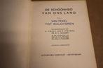 De Schoonheid van ons land. Deel 1: Van Texel tot Walcheren., Ophalen of Verzenden, Gelezen