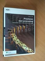 Dorr, D.C.	Presteren met processen. Procesmanagement, Boeken, Studieboeken en Cursussen, Ophalen of Verzenden, Zo goed als nieuw