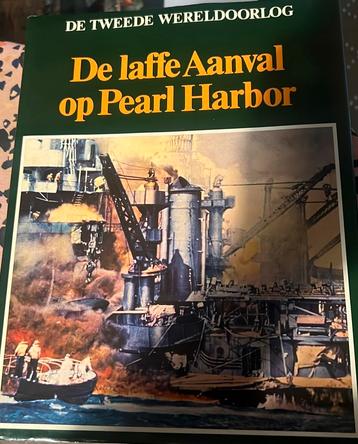 Boek De Laffe Aanval op Pearl Harbour-Tweede Wereldoorlog. beschikbaar voor biedingen
