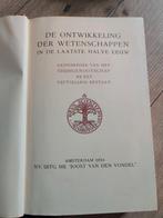 De ontwikkeling der wetenschappen in de laatste halve eeuw, Ophalen of Verzenden, Zo goed als nieuw