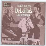 Nr.2345: De Lolita's- Tango Lolita, Cd's en Dvd's, Vinyl | Nederlandstalig, Levenslied of Smartlap, Gebruikt, Ophalen of Verzenden