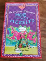 Francine Oomen - Hoe overleef ik mezelf?, Boeken, Kinderboeken | Jeugd | 13 jaar en ouder, Francine Oomen, Ophalen of Verzenden