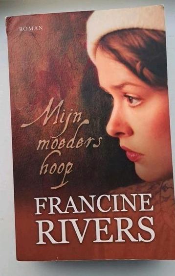 Mijn moeders hoop - Francine Rivers