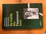 De Liefde Die Feyenoord Heet - Voetbalboek, Ophalen of Verzenden, Gelezen, Balsport