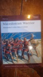 Macedonian Warrior - Alexander's Elite Infanterist, Ophalen of Verzenden, 20e eeuw of later, Zo goed als nieuw, Waldemar Heckel & Ryan Jones