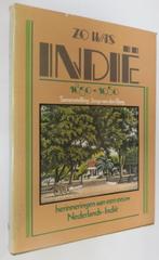 Zo was Indië1850-1950, Ophalen of Verzenden, Joop van den Berg