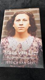 Jessica van Geel - Truus van Lier, Ophalen of Verzenden, Tweede Wereldoorlog, Zo goed als nieuw, Overige onderwerpen