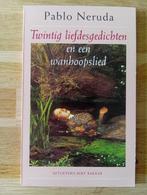 Pablo Neruda - Twintig liefdesgedichten en een wanhoopslied, Ophalen of Verzenden, Zo goed als nieuw, Pablo Neruda, Eén auteur