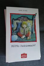 Marc de Bel – Witte-heksennacht, Boeken, Kinderboeken | Jeugd | 10 tot 12 jaar, Fictie, Ophalen of Verzenden, Marc de Bel