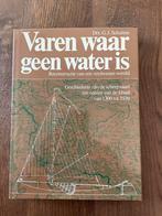 Varen waar geen water is, Ophalen of Verzenden, 20e eeuw of later, Zo goed als nieuw