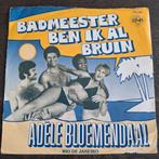 Adèle Bloemendaal – Badmeester Ben Ik Al Bruin, Ophalen of Verzenden, Gebruikt, Overige formaten, Levenslied of Smartlap