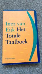 Inez van Eijk - Het totale taalboek, Boeken, Ophalen of Verzenden, Zo goed als nieuw, Inez van Eijk
