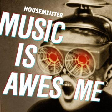 CD-sale HOUSEMEISTER - Music Is Awesome  beschikbaar voor biedingen