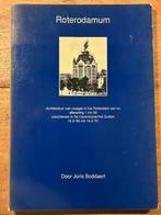 Roterodamum Architectuur van vroeger in het Rotterdam van nu, Gelezen, Ophalen of Verzenden, Eén auteur, Joris Boddaert