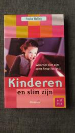 Kinderen en slim zijn, Boeken, Ophalen of Verzenden, Zo goed als nieuw, Frouke Welling