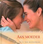 Aan moeder Ds P. van Ruitenburg 9789033121135, Boeken, Godsdienst en Theologie, Ophalen of Verzenden, Zo goed als nieuw, Ds P. van Ruitenburg