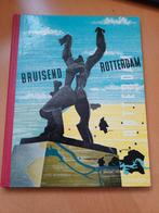 Boek “Bruisend Rotterdam  deel 1”, Boeken, Ophalen of Verzenden, 20e eeuw of later, Zo goed als nieuw